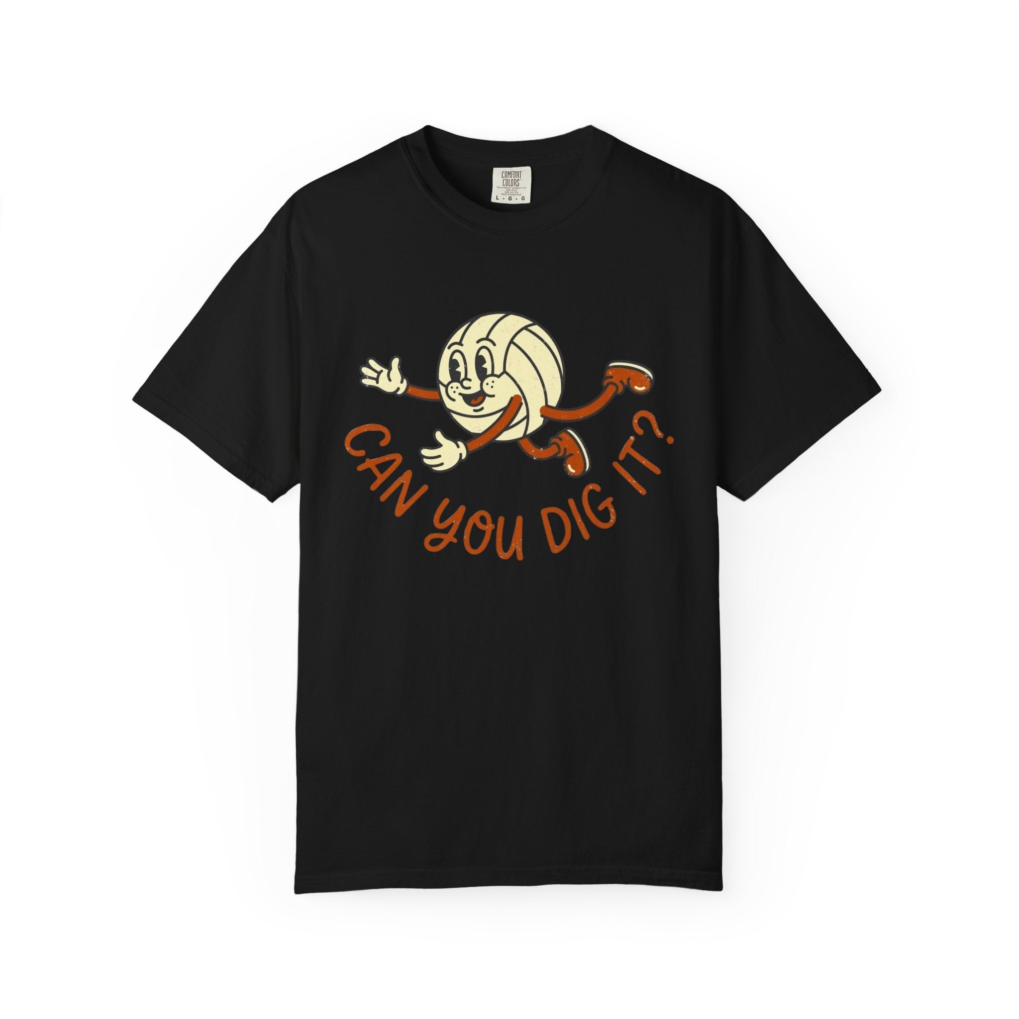 Can You Dig It T-Shirt