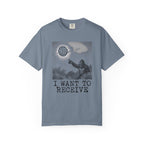 I Want to Receive T-Shirt