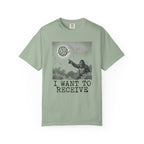 I Want to Receive T-Shirt