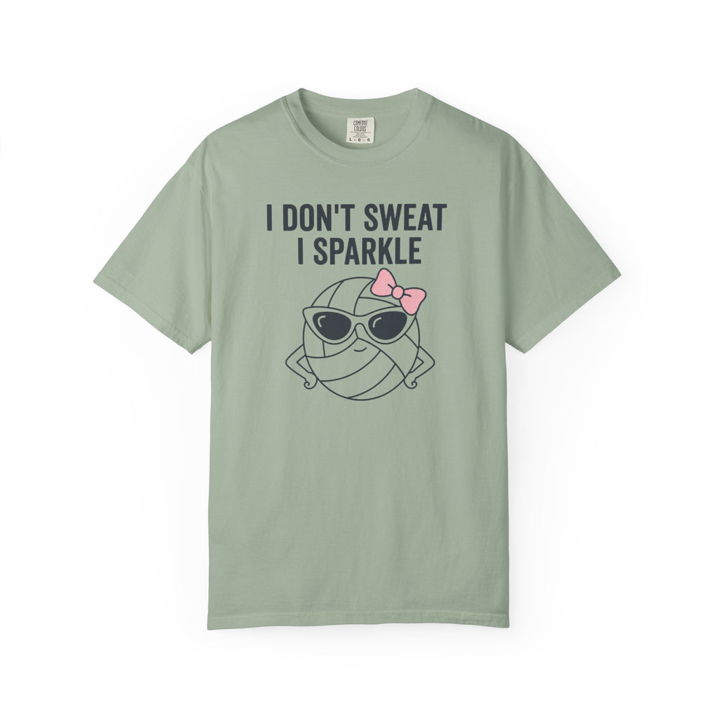 I Don't Sweat I Sparkle T-Shirt