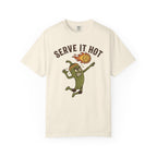 Serve It Hot T-Shirt
