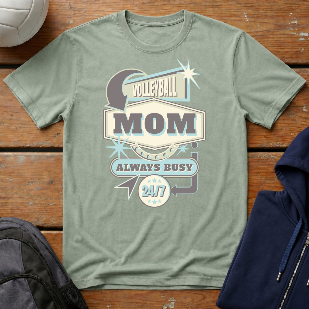 Always Busy Mom T-Shirt