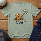 I Dig It T-Shirt