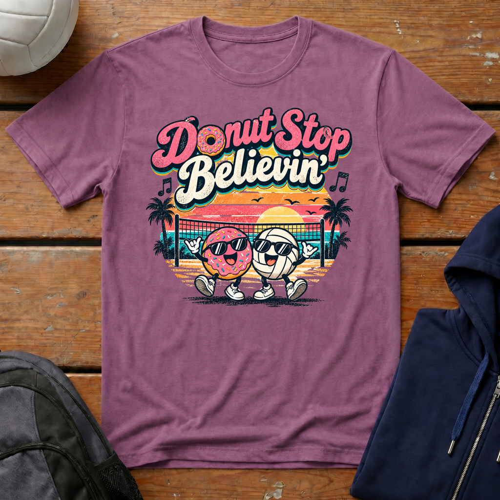 Donut Stop Believin' T-Shirt