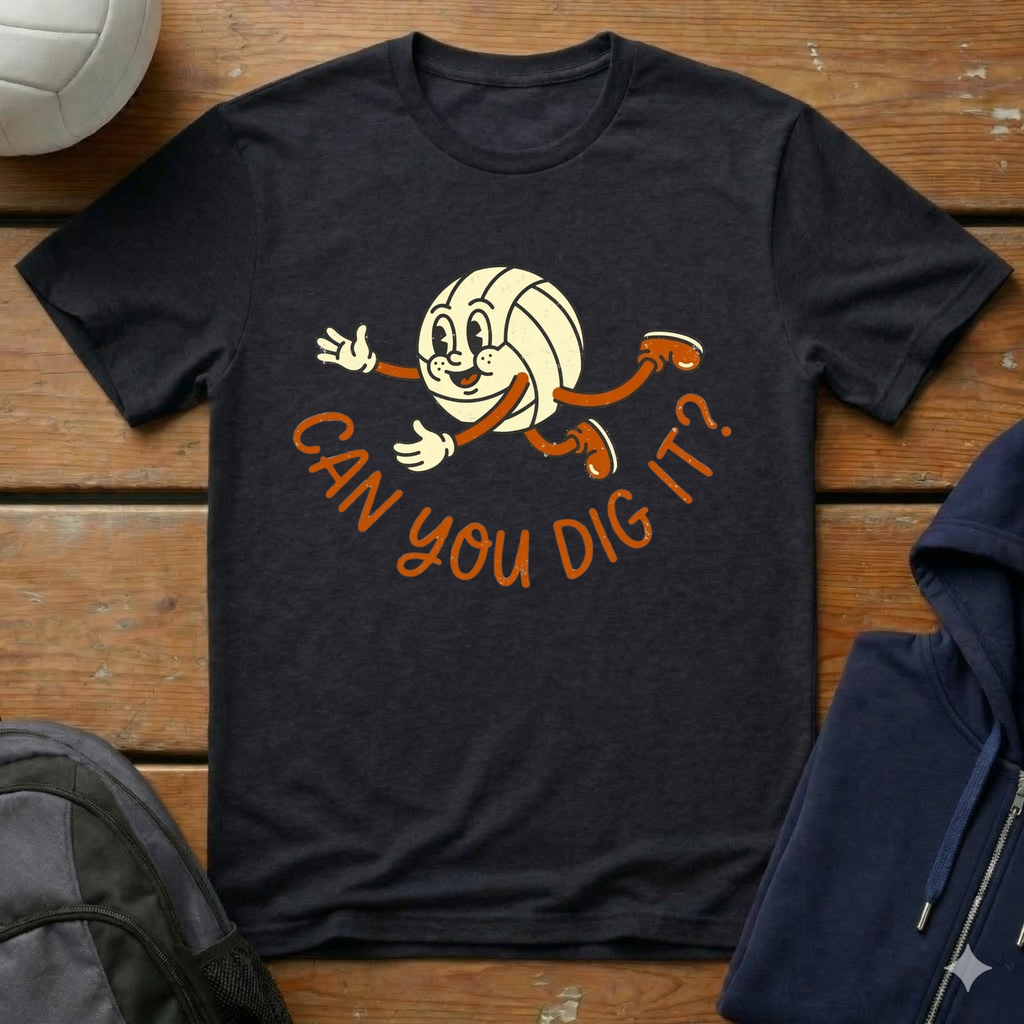 Can You Dig It T-Shirt