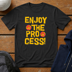 Enjoy the Process T-Shirt