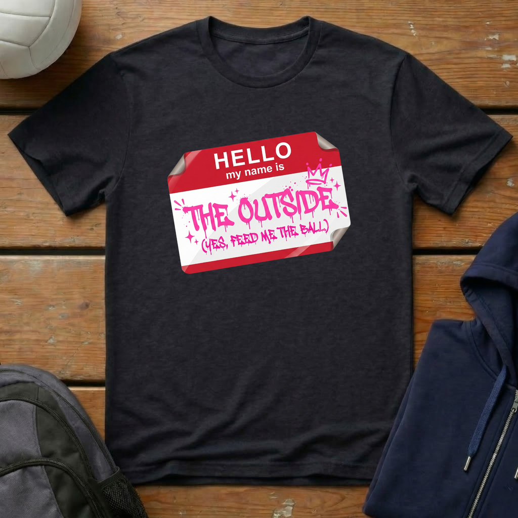 Hello My Name Is The Outside T-Shirt