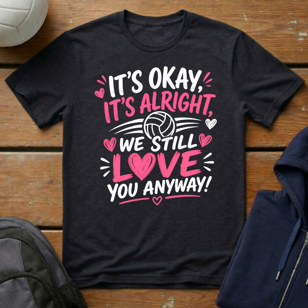 It's Okay T-Shirt