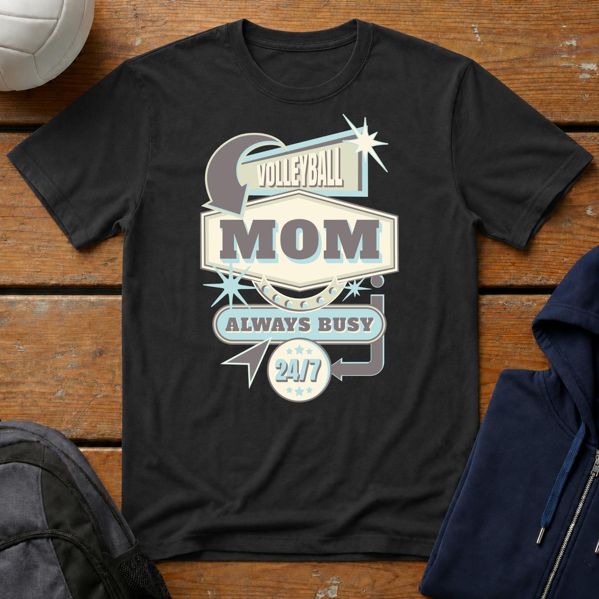 Always Busy Mom T-Shirt