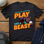 Practice Like A Champion T-Shirt