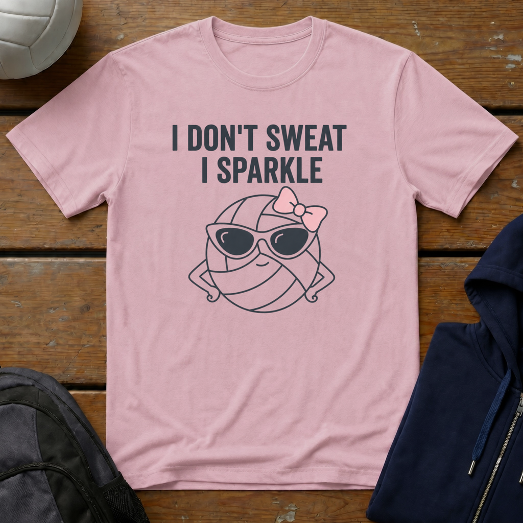 I Don't Sweat I Sparkle T-Shirt