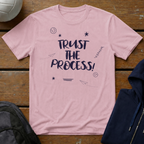 Trust the Process T-Shirt