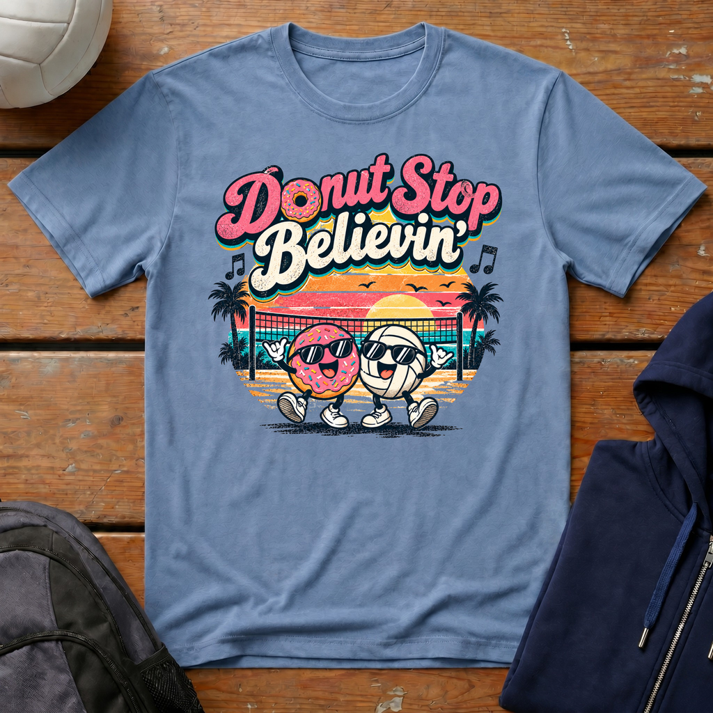 Donut Stop Believin' T-Shirt