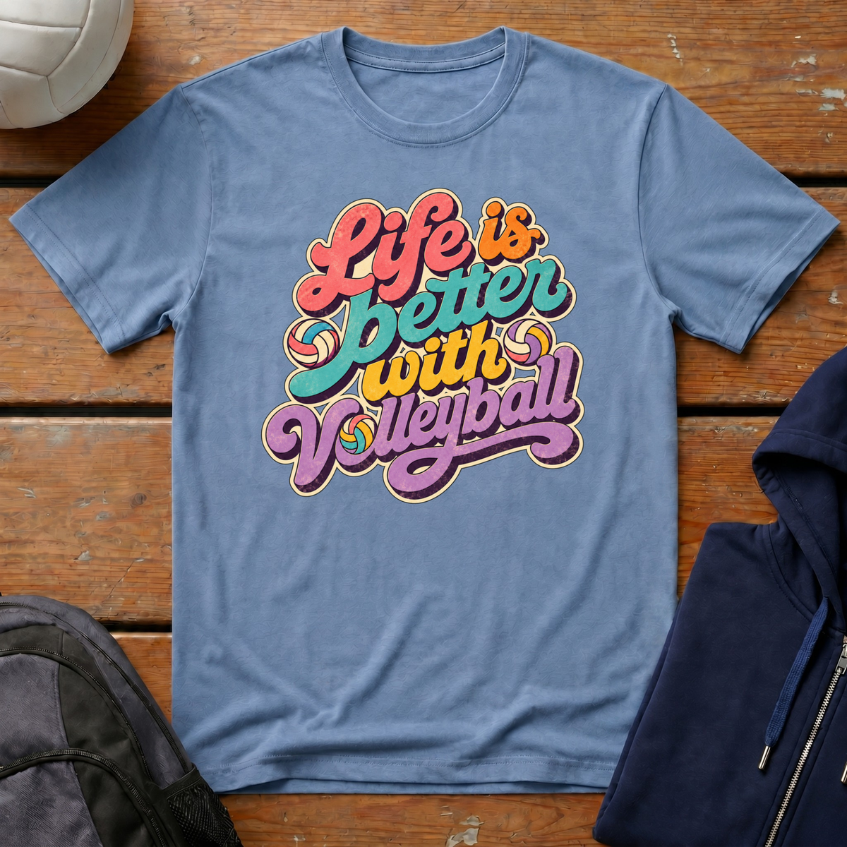 Life Is Better With Volleyball T-Shirt