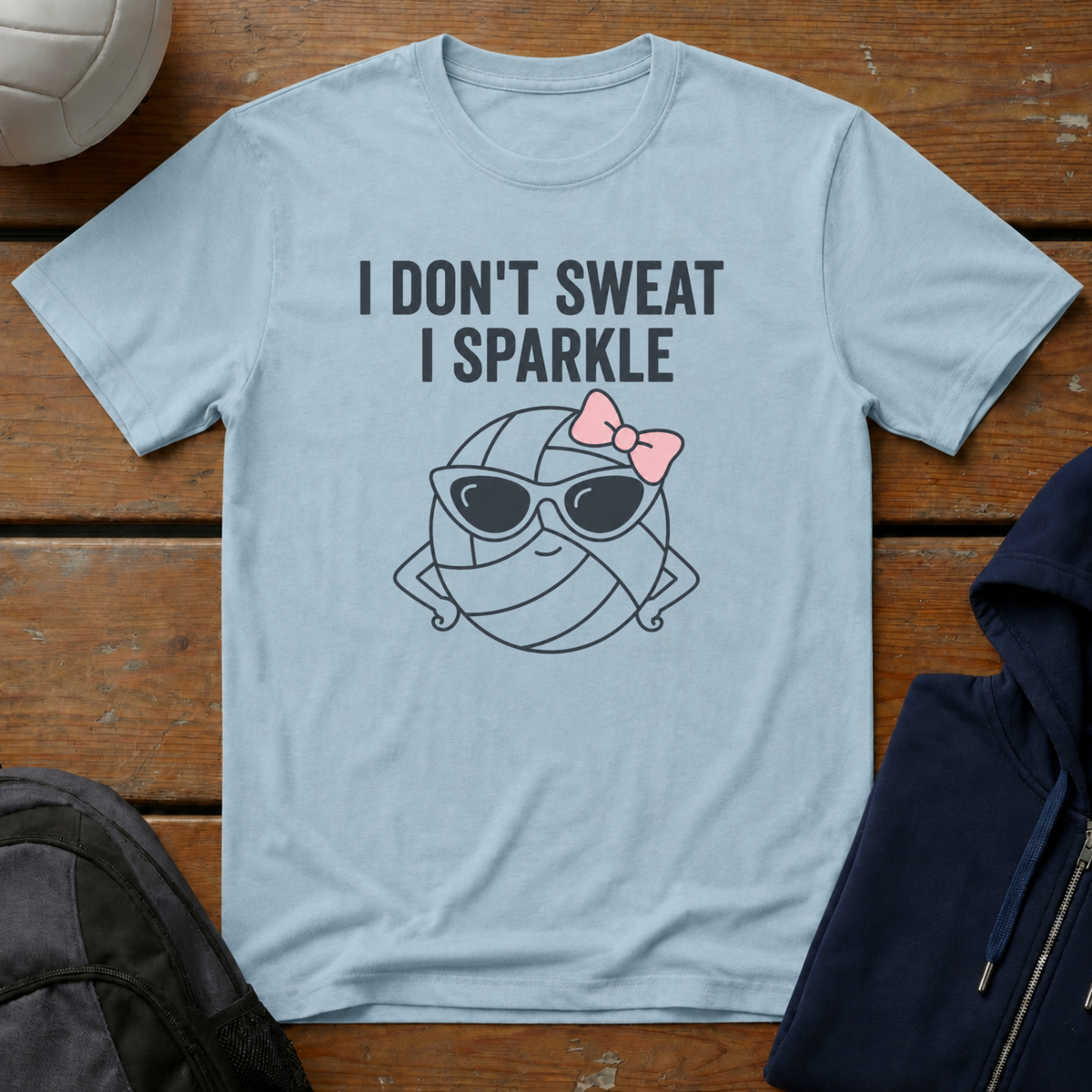 I Don't Sweat I Sparkle T-Shirt