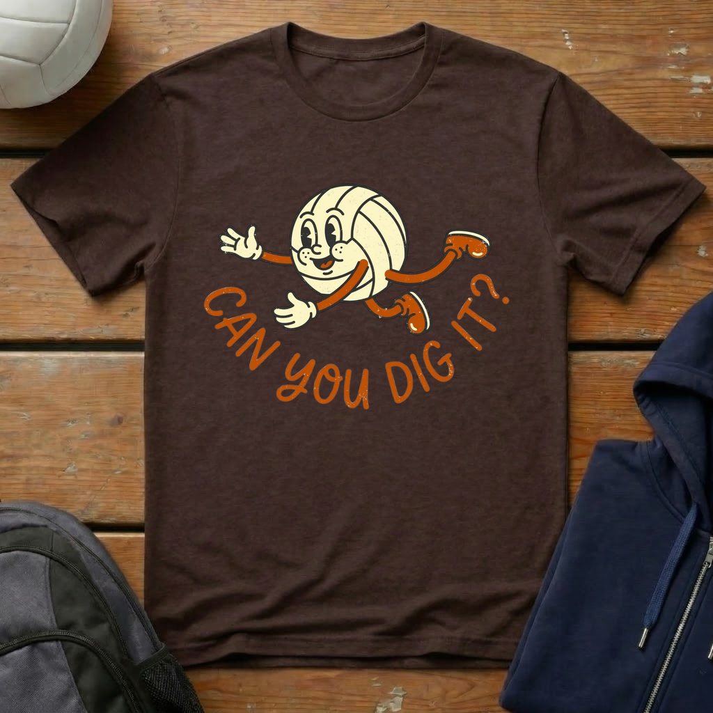 Can You Dig It T-Shirt