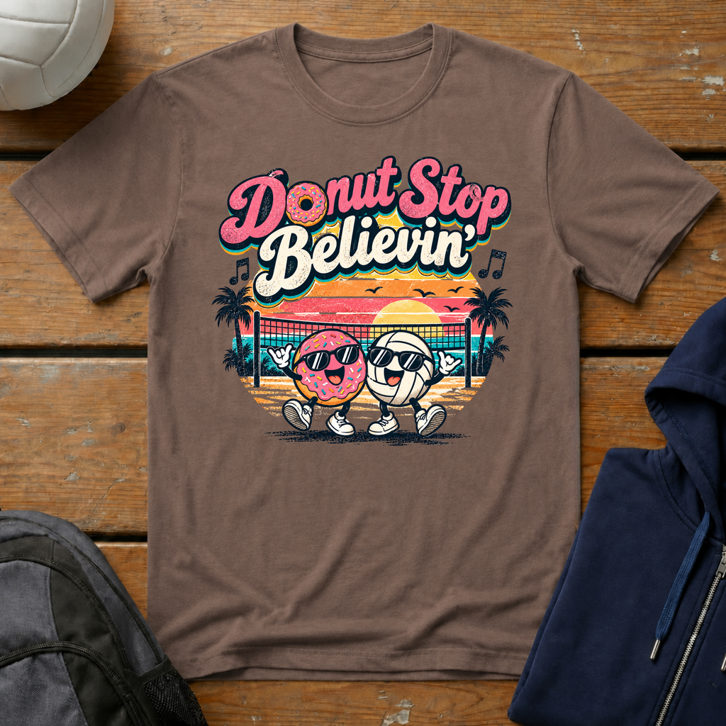 Donut Stop Believin' T-Shirt
