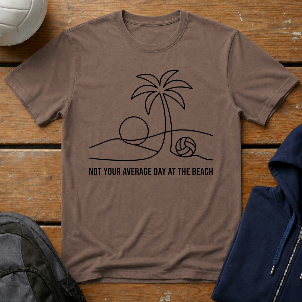 Not Your Average Day at the Beach T-Shirt