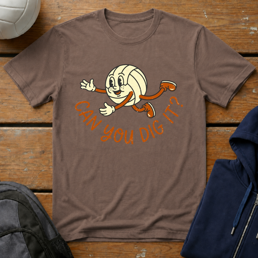 Can You Dig It T-Shirt