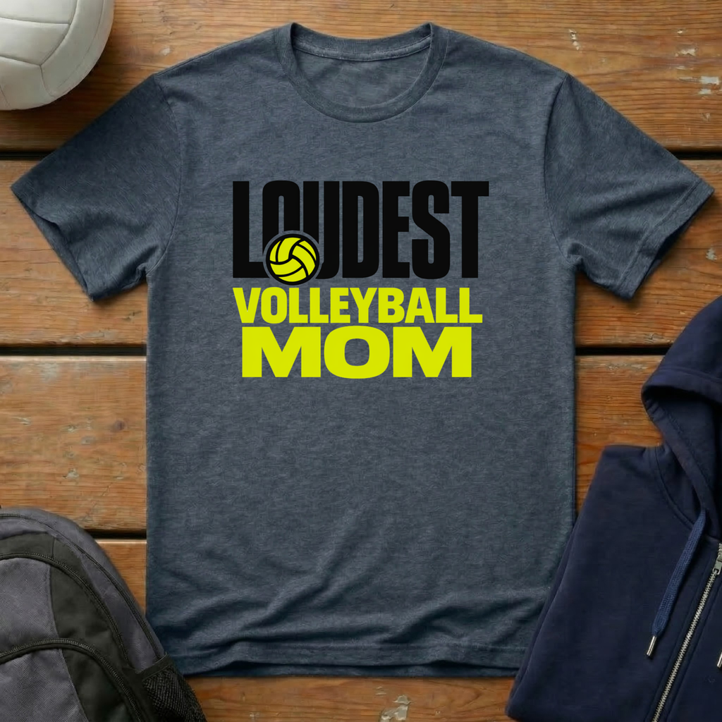 Loudest Volleyball Mom T-Shirt