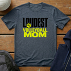 Loudest Volleyball Mom T-Shirt