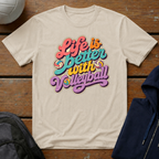 Life Is Better With Volleyball T-Shirt