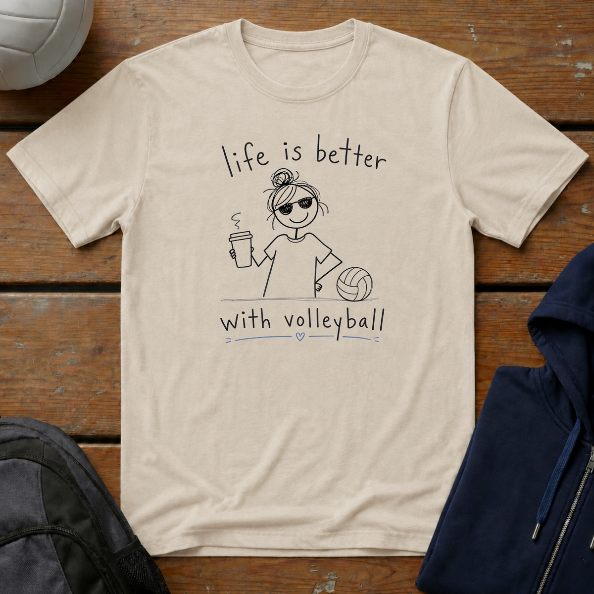 Life Is Better T‑Shirt