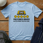 Preferred Driver Dad T-Shirt