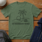 Not Your Average Day at the Beach T-Shirt