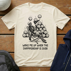 Wake Me Up T-Shirt