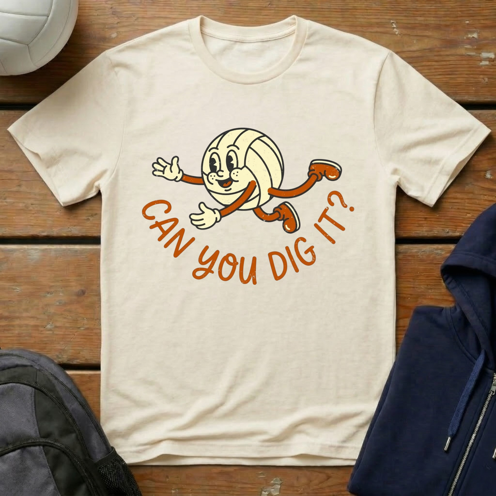 Can You Dig It T-Shirt