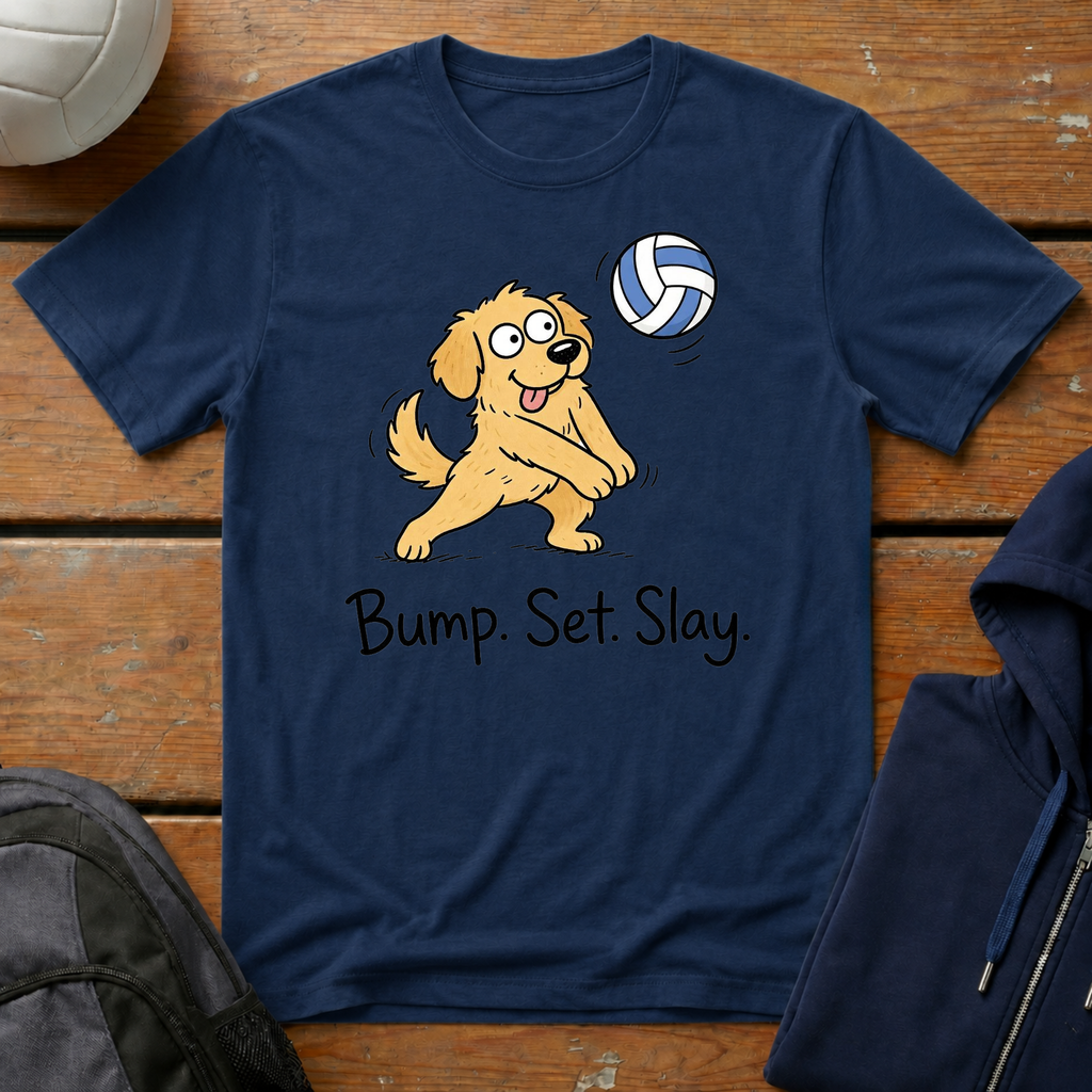 Bump Set Slay Dog T‑Shirt