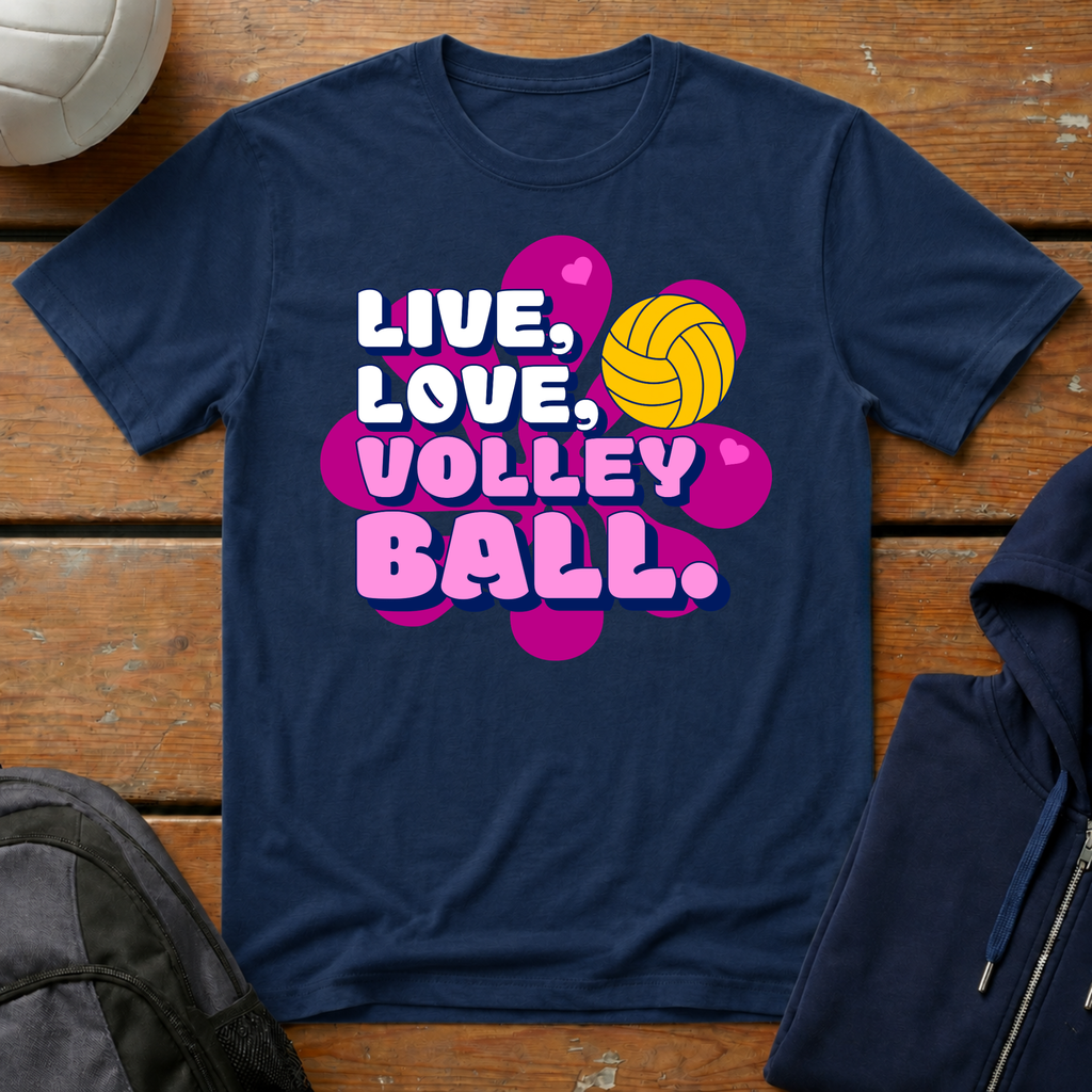 Live Love Volleyball T-Shirt