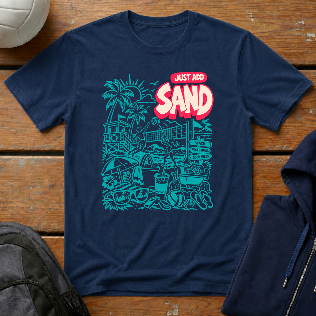 Just Add Sand T-Shirt