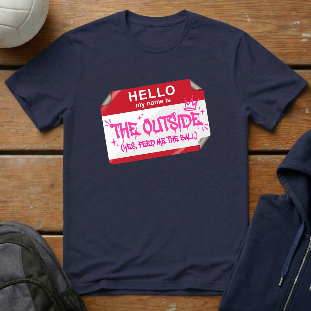 Hello My Name Is The Outside T-Shirt