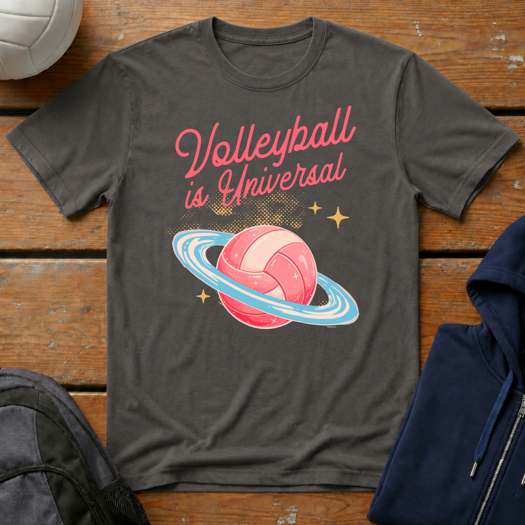 Volleyball Is Universal T-Shirt