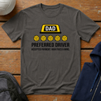 Dad Preferred Driver T-Shirt