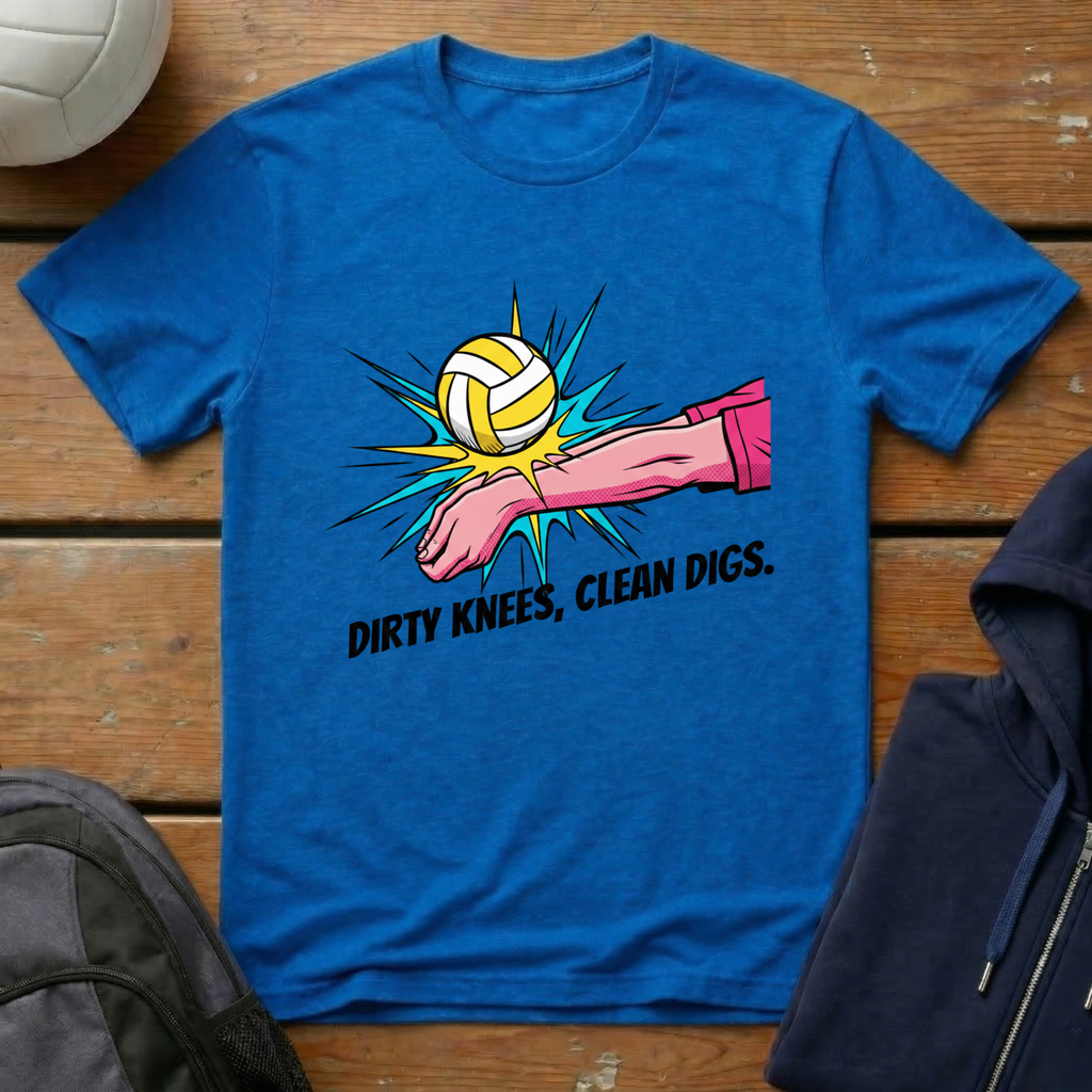 Dirty Knees Clean Digs T-Shirt