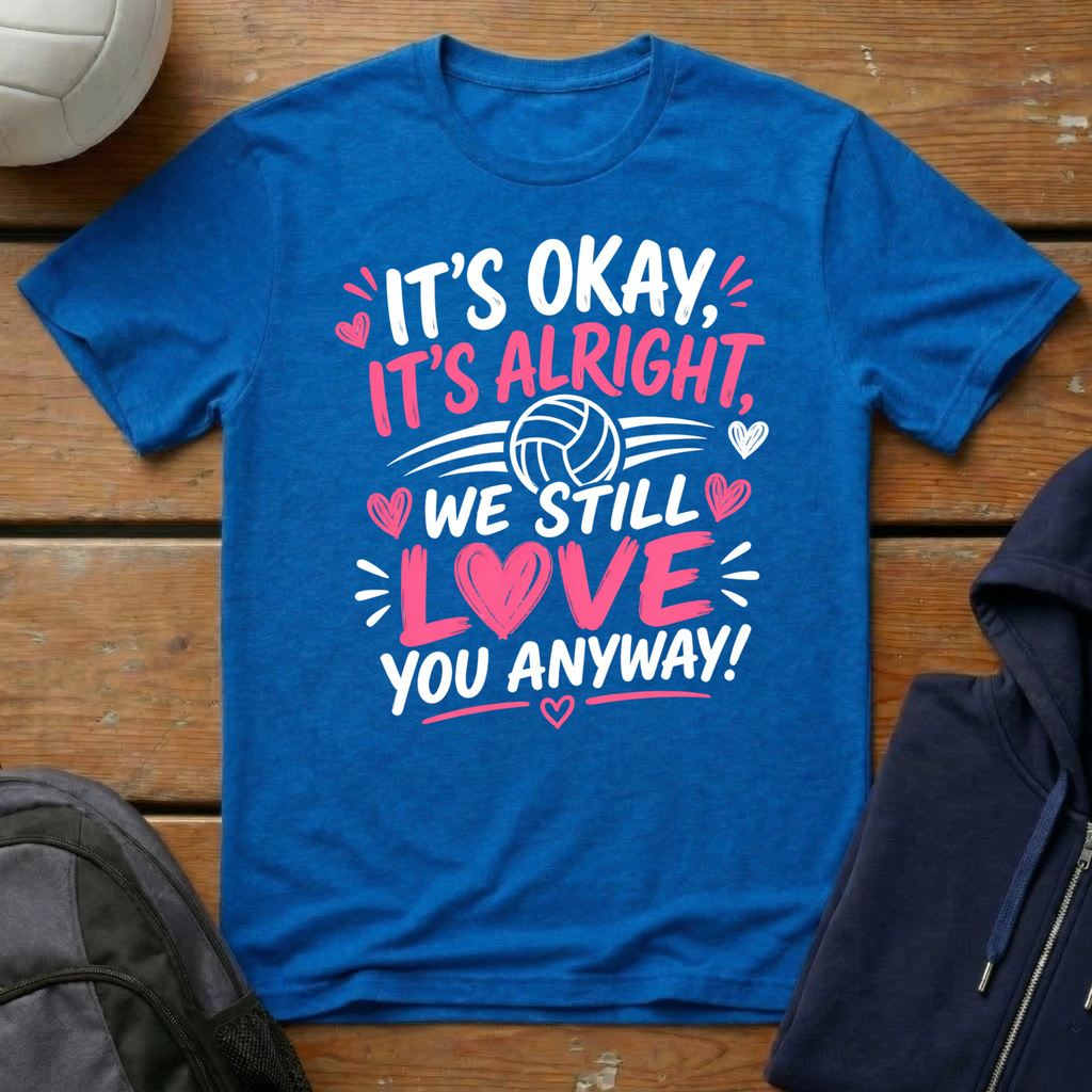 It's Okay T-Shirt