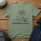 Not Your Average Day T-Shirt