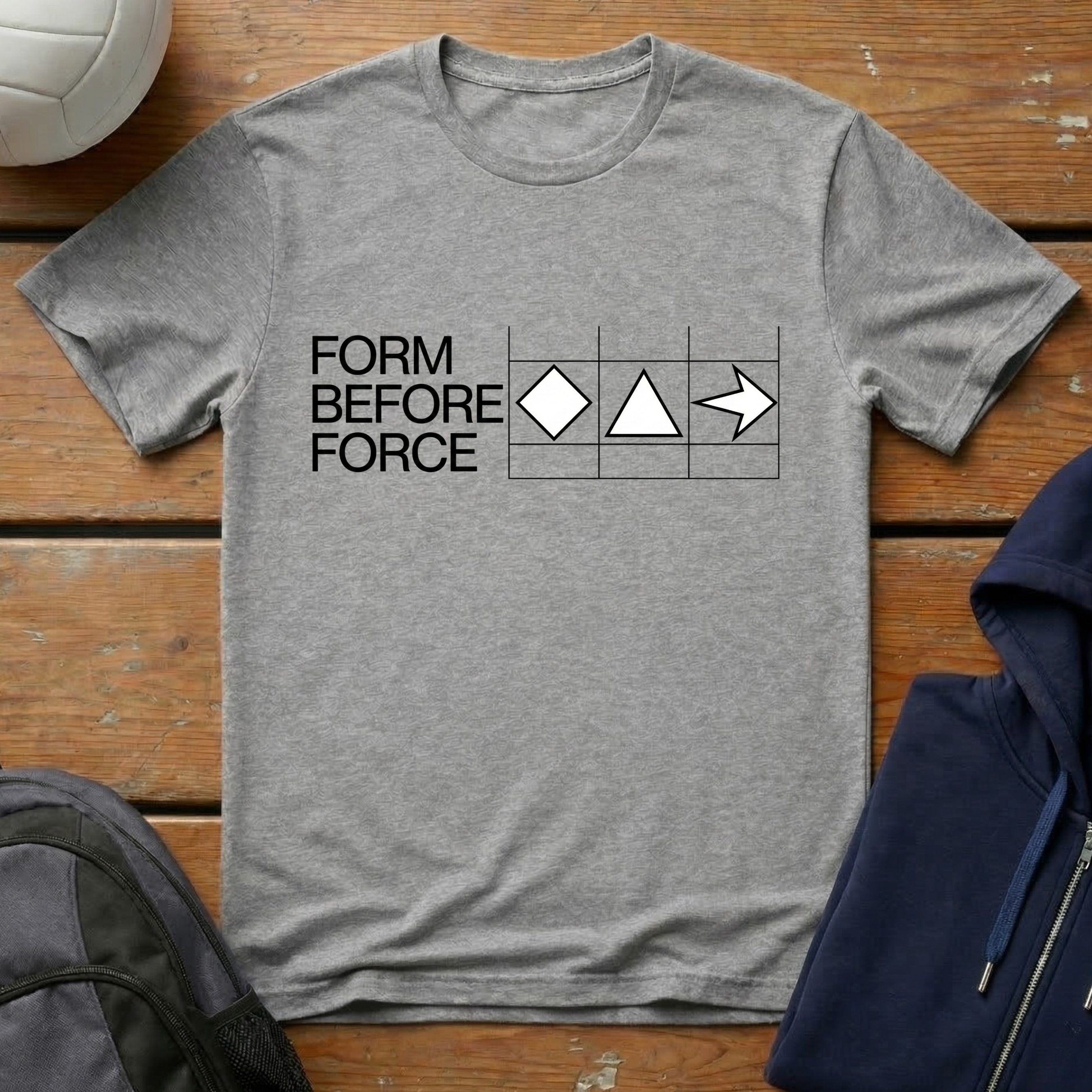 Form Before Force T-Shirt