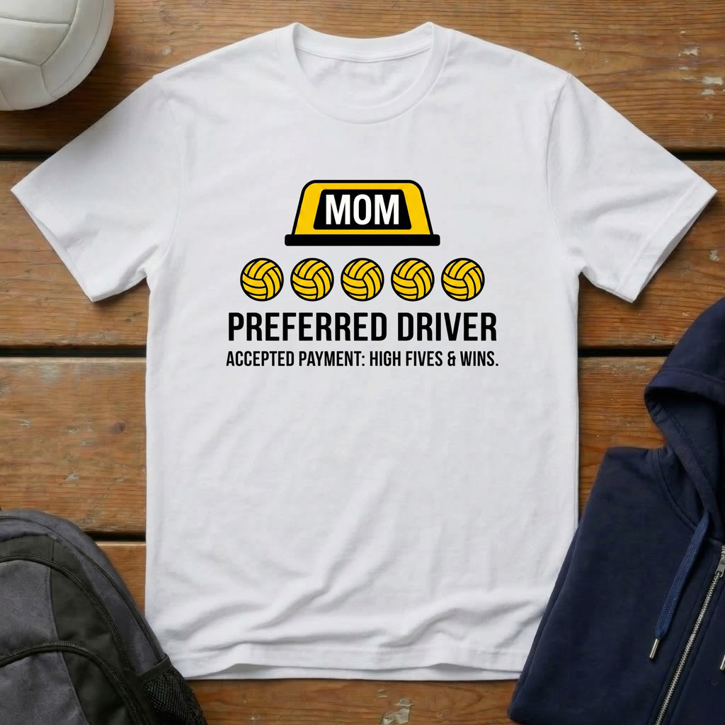 Preferred Driver Mom T-Shirt