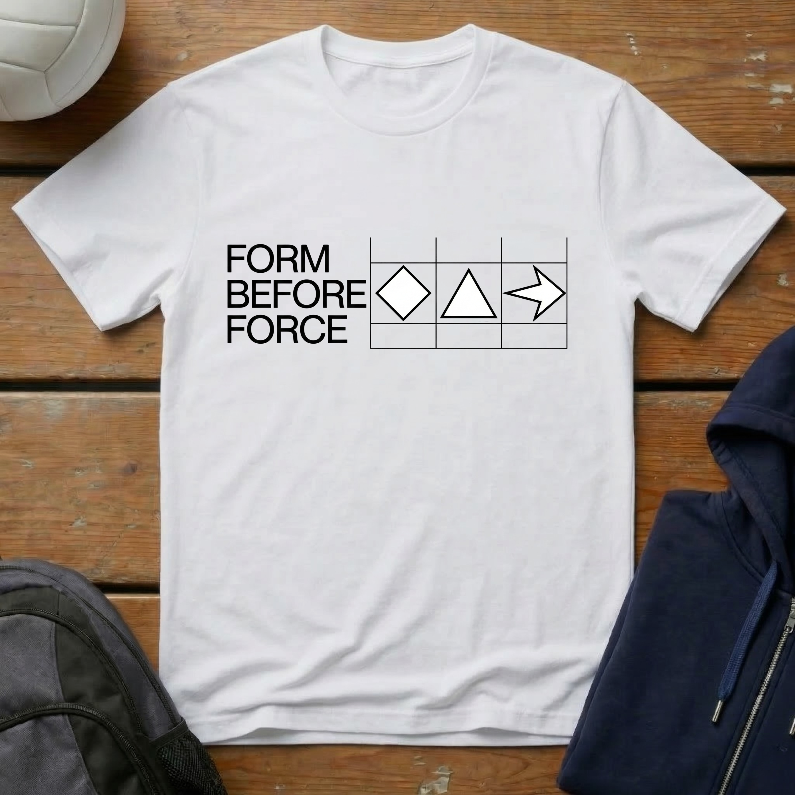 Form Before Force T-Shirt