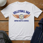Volleyball Dad Unpaid Shuttle Service T-Shirt