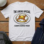 The Libero Special Always Served Fresh T-Shirt