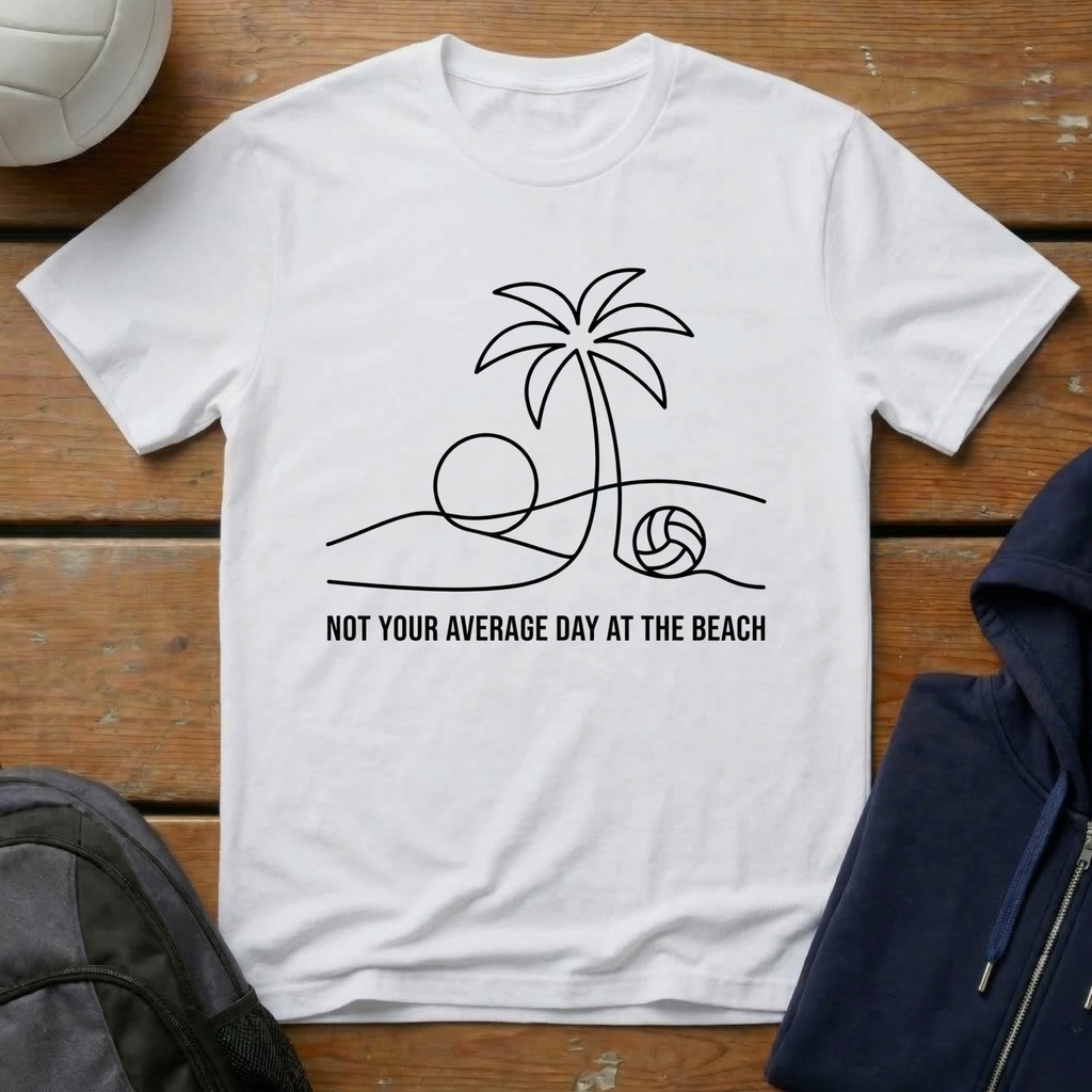 Not Your Average Day T-Shirt