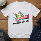 Dirty Knees Clean Digs T-Shirt
