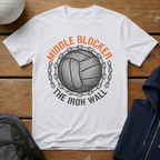 Middle Blocker The Iron Wall T-Shirt